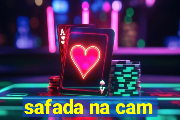 safada na cam