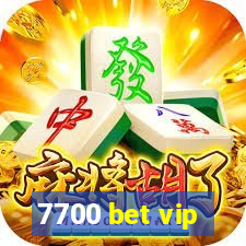 7700 bet vip