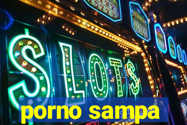 porno sampa