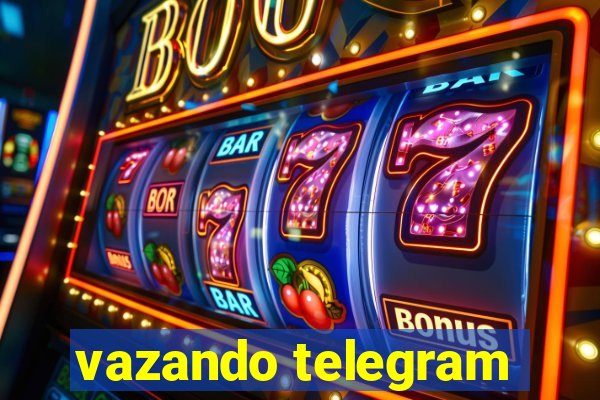 vazando telegram