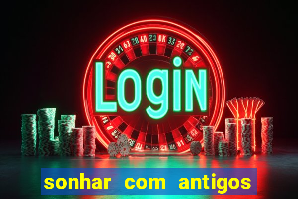 sonhar com antigos colegas de trabalho