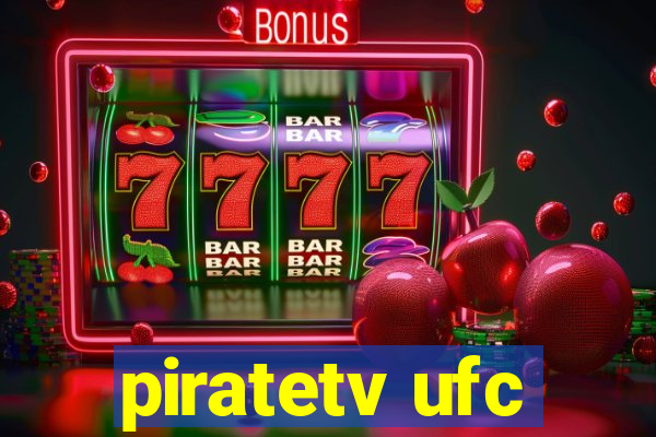 piratetv ufc