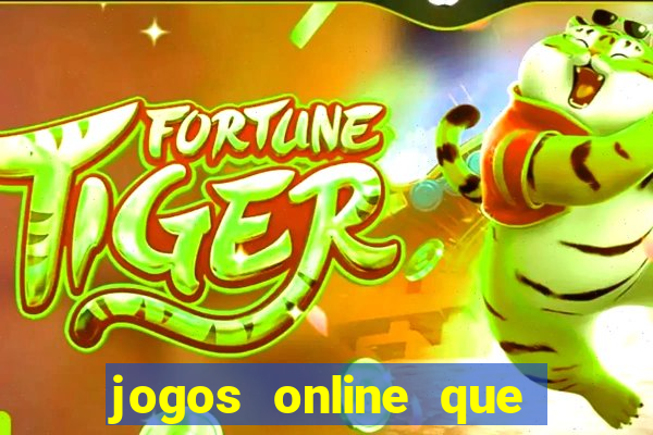 jogos online que pagam dinheiro