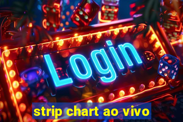 strip chart ao vivo