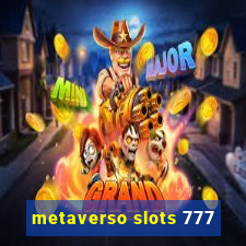 metaverso slots 777