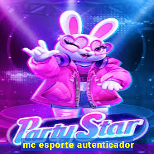 mc esporte autenticador