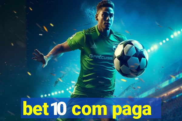 bet10 com paga