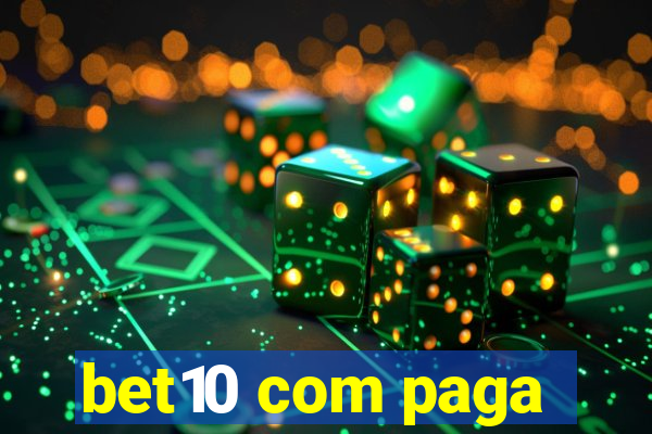 bet10 com paga