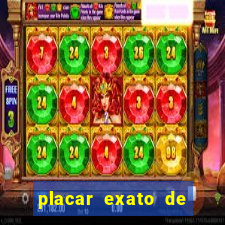 placar exato de jogos de hoje