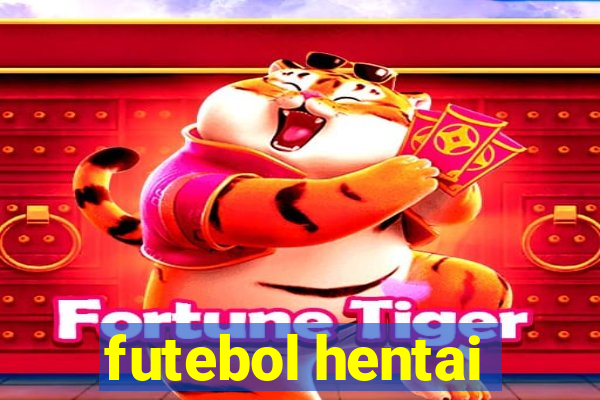 futebol hentai