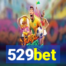 529bet