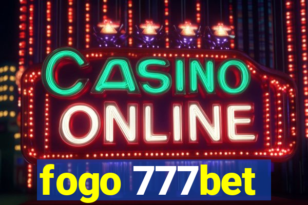 fogo 777bet