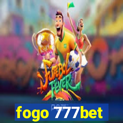 fogo 777bet