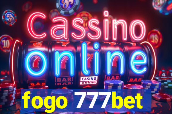 fogo 777bet