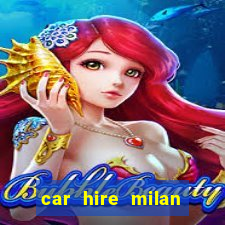 car hire milan bergamo airport