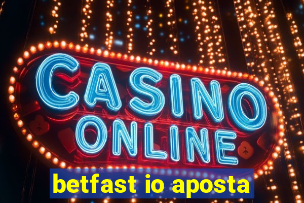 betfast io aposta