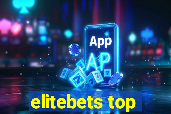 elitebets top