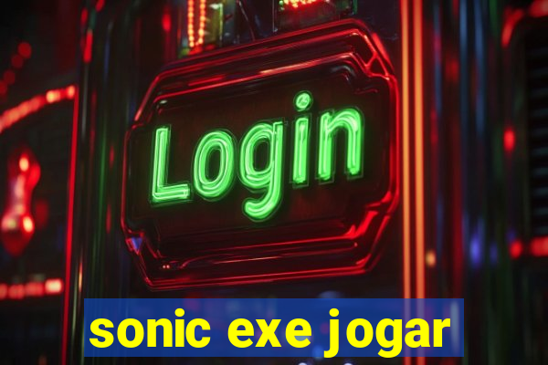 sonic exe jogar