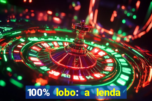 100% lobo: a lenda da pedra da lua 2 temporada