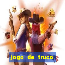 jogo de truco gr谩tis 360