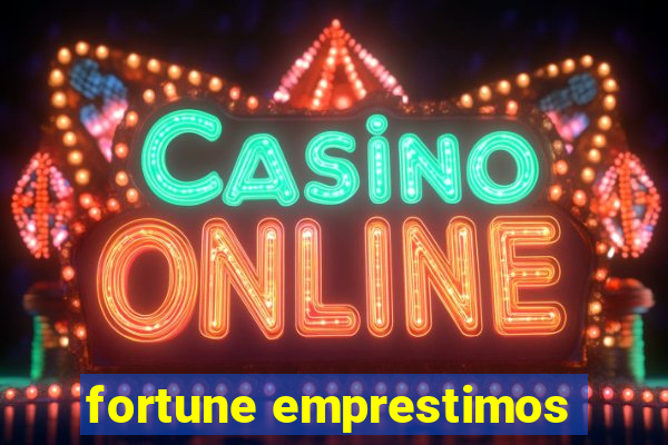 fortune emprestimos