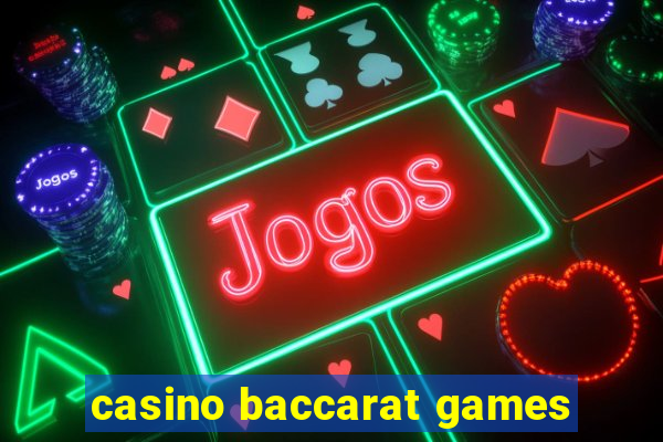 casino baccarat games