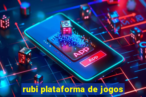 rubi plataforma de jogos