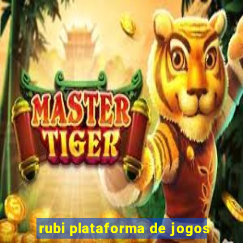 rubi plataforma de jogos