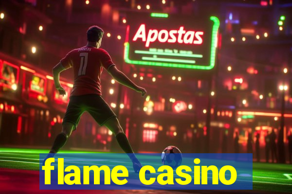 flame casino