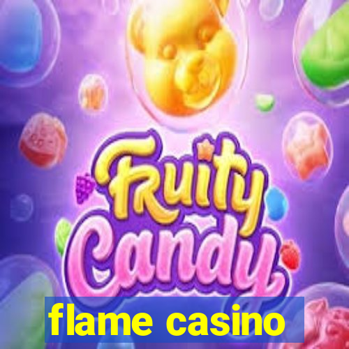 flame casino