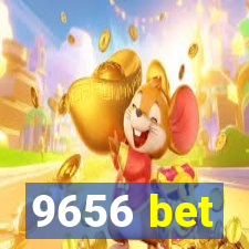 9656 bet