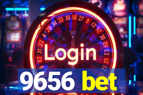 9656 bet