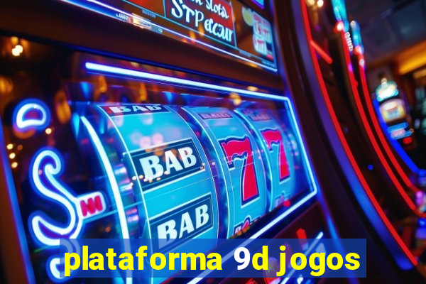 plataforma 9d jogos