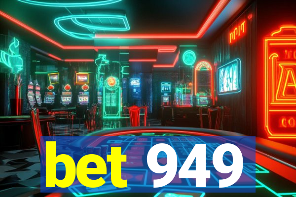 bet 949