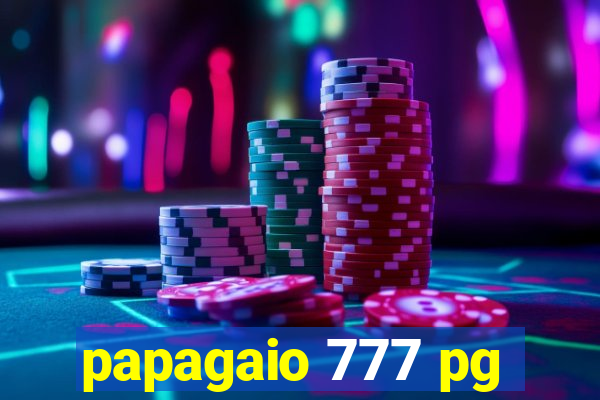 papagaio 777 pg