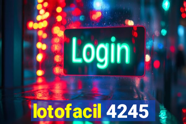 lotofacil 4245