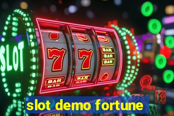 slot demo fortune