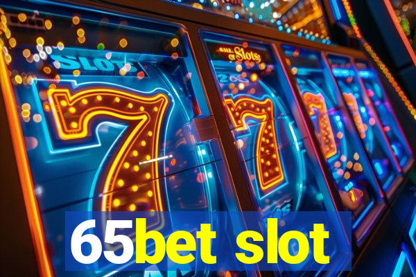 65bet slot