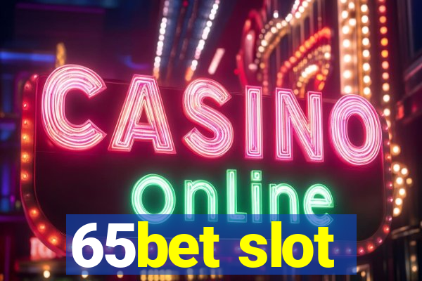 65bet slot