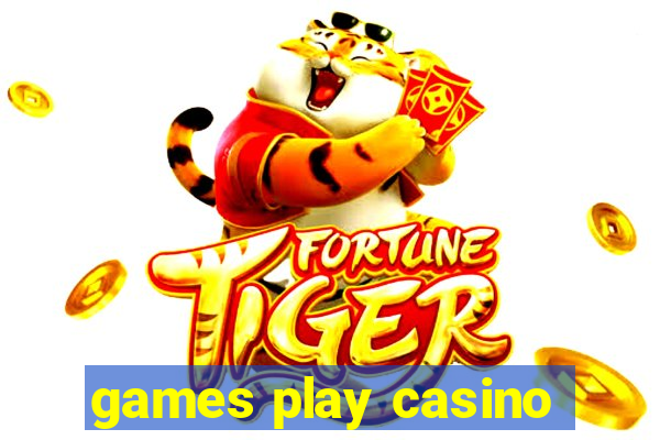 games play casino