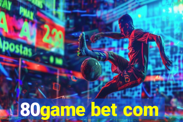 80game bet com