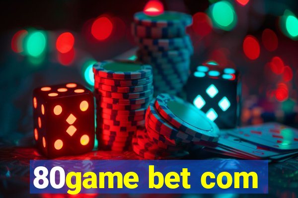 80game bet com