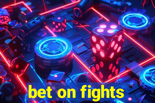 bet on fights