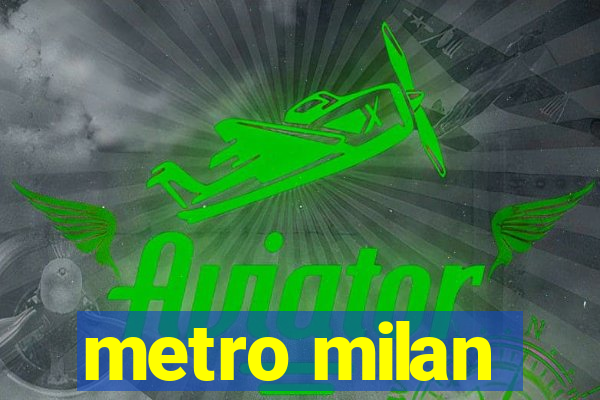 metro milan