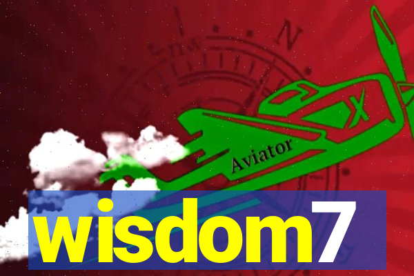 wisdom7