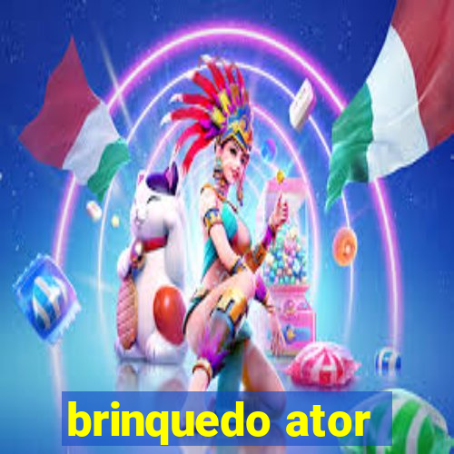 brinquedo ator