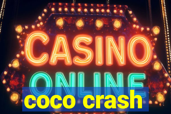 coco crash