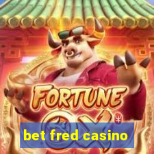 bet fred casino