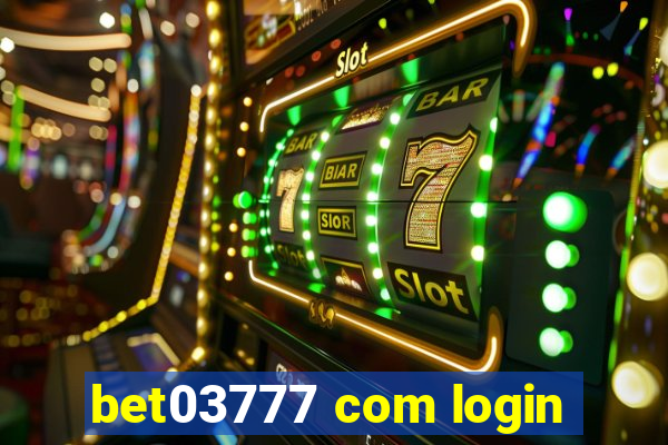 bet03777 com login