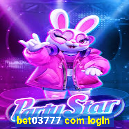 bet03777 com login